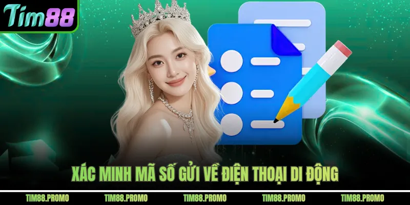 Xác minh mã số gửi về điện thoại di động